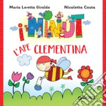 I Ninut. L'ape Clementina. E-book. Formato EPUB ebook di Maria Loretta Giraldo