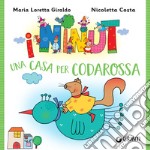 I Ninut. Una casa per Codarossa. E-book. Formato EPUB ebook