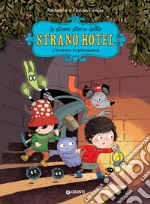 Le strane storie dello Strano Hotel. L'inverno in primavera. E-book. Formato EPUB ebook