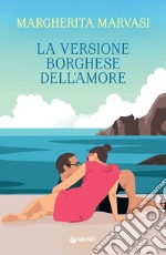 La versione borghese dell’amore. E-book. Formato EPUB ebook