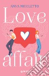 Love Affair. E-book. Formato EPUB ebook di Anna Nicoletto