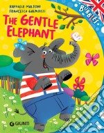 The gentle elephant. E-book. Formato EPUB ebook