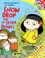 Snowdrop and the seven dwarfs. E-book. Formato EPUB ebook