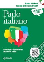 Parlo italiano: Manuale per l'apprendimento dell'italiano di base. E-book. Formato PDF ebook