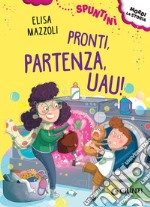 Pronti, partenza, Uau!. E-book. Formato EPUB ebook