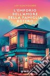 L’emporio dell’amore della famiglia Botero. E-book. Formato EPUB ebook