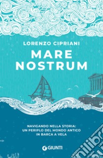 Mare Nostrum. E-book. Formato EPUB ebook di Lorenzo Cipriani