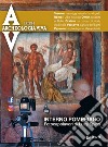 Archeologia Viva n. 225 maggio/giugno 2024. E-book. Formato PDF ebook