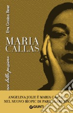 Maria Callas: La voce della passione. E-book. Formato PDF ebook