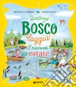 Le stagioni di Bosco Laggiù. I racconti dell'estate. E-book. Formato EPUB