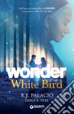 Wonder. White Bird (edizione italiana). E-book. Formato EPUB ebook