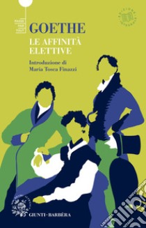 Le affinità elettive. E-book. Formato PDF ebook di Johann Wolfgang von Goethe