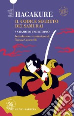 Hagakure. Il codice segreto dei Samurai. E-book. Formato EPUB ebook