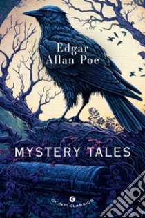 Mystery Tales. E-book. Formato EPUB ebook di Edgar Allan Poe