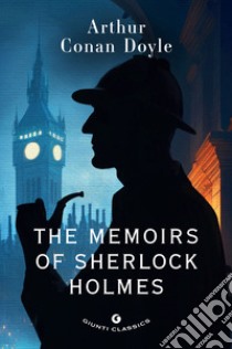 The Memoirs of Sherlock Holmes. E-book. Formato EPUB ebook di Arthur Conan Doyle