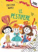 Le pestifere. E-book. Formato EPUB ebook