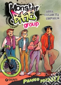 Monster Bike Group. Panico totale!. E-book. Formato PDF ebook di Sonia Elisabetta Corvaglia