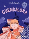 Guendaluna. E-book. Formato PDF ebook