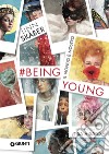 Being Young. #BeingYoung. Il mondo è nostro. E-book. Formato EPUB ebook di Linn Skåber