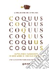 Coquus: Antologia ragionata di 500 anni di cucina italiana. E-book. Formato PDF ebook