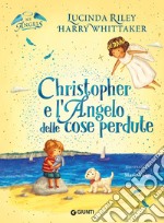 Christopher e l'Angelo delle cose perdute. E-book. Formato EPUB ebook