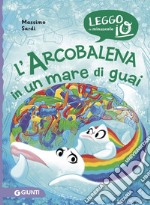 L'Arcobalena in un mare di guai. E-book. Formato EPUB ebook