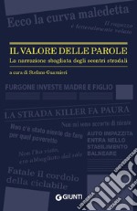 Il valore delle parole: La narrazione sbagliata degli scontri stradali. E-book. Formato EPUB