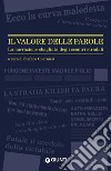 Il valore delle parole: La narrazione sbagliata degli scontri stradali. E-book. Formato EPUB ebook