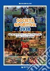 Società sportiva 2030. Idee per generare futuro in una società sportiva a forte trazione educativa. E-book. Formato EPUB ebook di Massimo Achini