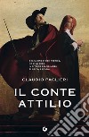 Il conte Attilio. E-book. Formato EPUB ebook di Claudio Paglieri