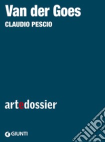 Van der Goes. E-book. Formato EPUB ebook di Claudio Pescio