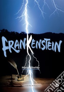 Frankenstein. E-book. Formato EPUB ebook di Mary Shelley