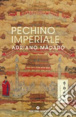 Pechino imperiale. E-book. Formato EPUB ebook