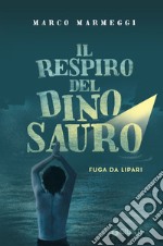 Il respiro del dinosauro. E-book. Formato EPUB