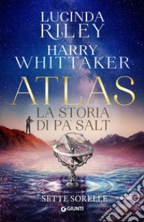 Atlas. La storia di Pa’ Salt. E-book. Formato PDF ebook di Lucinda Riley