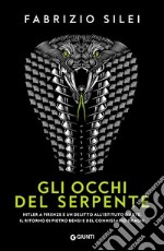 Gli occhi del serpente: Hitler a Firenze e un delitto all’Istituto d’Arte. Il ritorno di Pietro Bensi e del commissario Draghi. E-book. Formato EPUB ebook