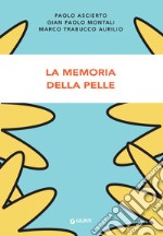 La memoria della pelle. E-book. Formato EPUB ebook