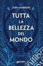 Tutta la bellezza del mondo. E-book. Formato EPUB ebook