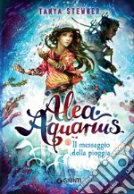 Alea Aquarius. Il messaggio della pioggia. E-book. Formato EPUB ebook