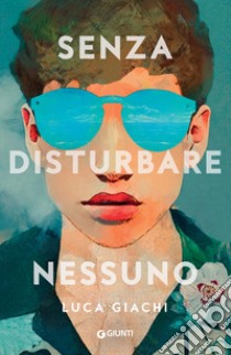 Senza disturbare nessuno. E-book. Formato EPUB ebook di Luca Giachi