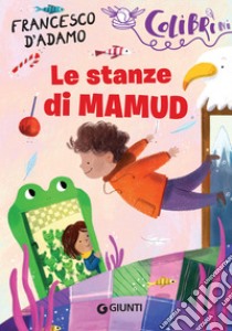 Le stanze di Mamud. E-book. Formato EPUB ebook di Francesco D'Adamo