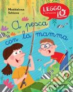 A pesca con la mamma. E-book. Formato EPUB ebook