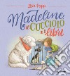 Madeline, il cucciolo e i libri. E-book. Formato EPUB ebook di Lisa Papp