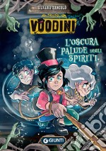 Voodini. L'oscura palude degli spiriti. E-book. Formato EPUB ebook