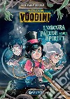 Voodini. L'oscura palude degli spiriti. E-book. Formato EPUB ebook di Silvana Zancolò