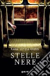 Stelle nere. E-book. Formato EPUB ebook