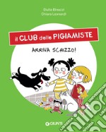 Il club delle pigiamiste. Arriva schizzo!. E-book. Formato EPUB