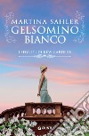 Gelsomino bianco. E-book. Formato EPUB ebook