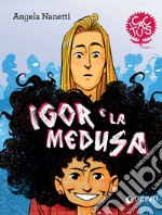 Igor e la medusa. E-book. Formato PDF