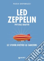 Led Zeppelin. Physical Graffiti: Le storie dietro le canzoni. E-book. Formato EPUB